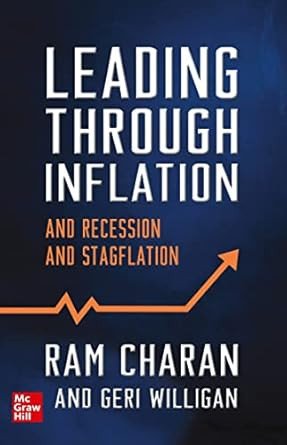 LEADING THROUGH INFLATION, RECESSION AND STAGFLATION